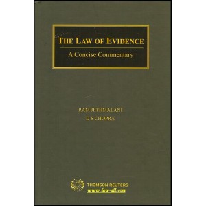 Thomson Reuters Concise Commentary on The Law of Evidence by Ram Jethmalani & D. S. Chopra (HB)